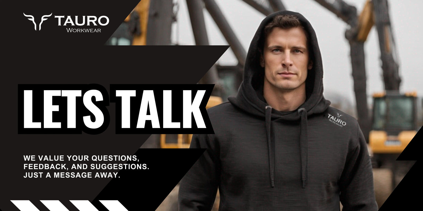 Man wearing a black hoodie with 'Tauro Wearwear' logo, standing in front of construction equipment with promotional text.